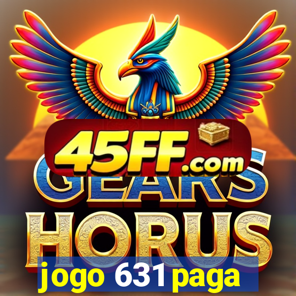 jogo 631 paga